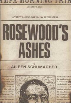 Hardcover Rosewood's Ashes: A Tory Travers/David Alvarez Mystery Book