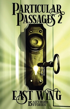 Paperback Particular Passages 2: East Wing Book