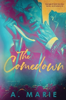 Paperback The Comedown: A Rockstar Romance Book