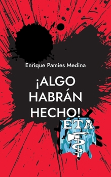 Paperback ¡Algo habrán hecho! [Spanish] Book