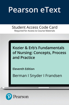 Kozier & Erb's Fundamentals of Nursing: Concepts, Process and Practice