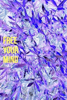 Paperback Free Your Mind: Higher Levels of Consciousness Book