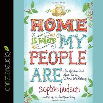 Audio CD Home Is Where My People Are: The Roads That Lead Us to Where We Belong Book