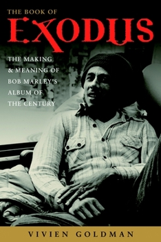 Paperback The Book of Exodus: The Making and Meaning of Bob Marley and the Wailers' Album of the Century Book