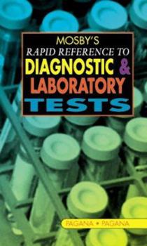Paperback Mosby's Rapid Reference to Diagnostic and Laboratory Tests Book