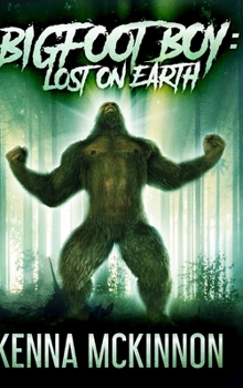 Hardcover Bigfoot Boy: Clear Print Hardcover Edition Book