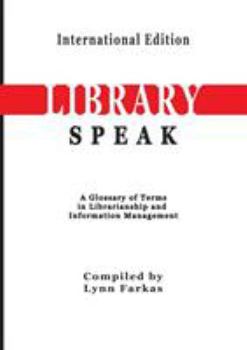 Paperback LibrarySpeak A glossary of terms in librarianship and information management (International Edition) Book