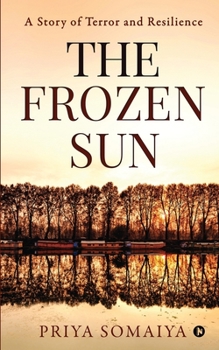 Paperback The Frozen Sun: A Story Of Terror and Resilience Book