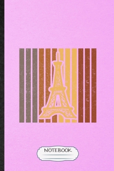 Notebook: Lined Notebook For Explorer Tourist. Funny Ruled Journal For World Traveler Visitor. Unique Student Teacher Blank Composition/ Planner Great For Home School Office Writing