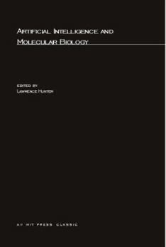 Artificial Intelligence and Molecular Biology (AAAI Press Copublications)