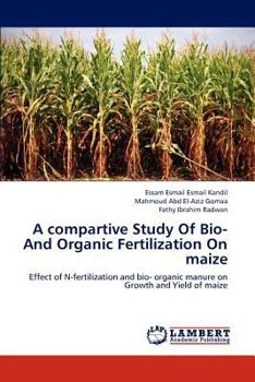 Paperback A compartive Study Of Bio- And Organic Fertilization On maize Book