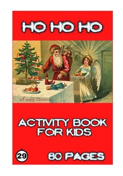 Paperback Ho Ho Ho: Activity for Kids Book