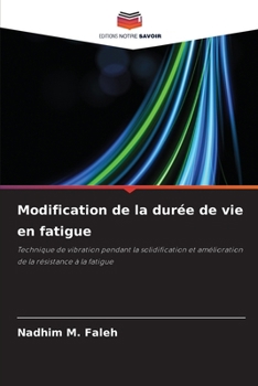 Paperback Modification de la durée de vie en fatigue [French] Book