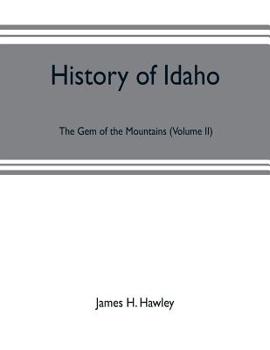 History of Idaho: the gem of the mountains