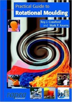 Paperback Practical Guide to Rotational Moulding Book