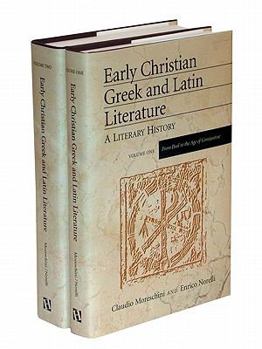 Hardcover Early Christian Greek and Latin Literature: A Literary History Book