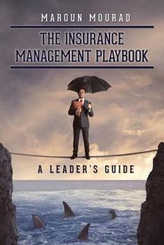 Paperback The Insurance Management Playbook: A Leader's Guide Book