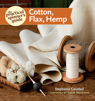 Paperback The Practical Spinner's Guide: Cotton, Flax, Hemp Book