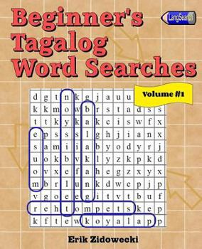 Paperback Beginner's Tagalog Word Searches - Volume 1 [Tagalog] Book