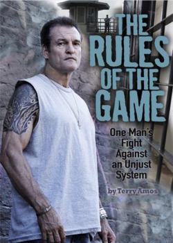 Paperback The Rules of the Game: One Man's Fight Against an Unjust System Book