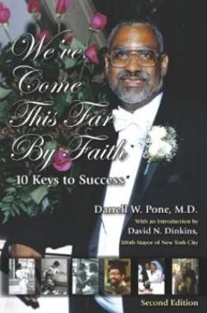 Paperback We've Come This Far by Faith: 10 Keys to Success Book