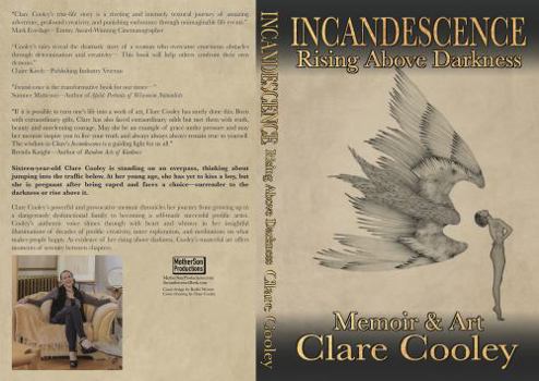 Paperback Incandescence: Rising Above Darkness (Black and White Version) Book