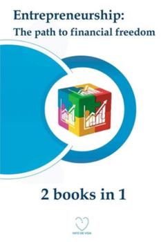 Paperback Entrepreneurship: The path to financial freedom (2 books in 1) Book