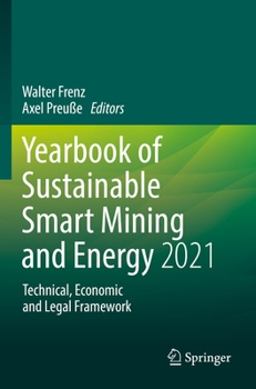 Paperback Yearbook of Sustainable Smart Mining and Energy 2021: Technical, Economic and Legal Framework Book