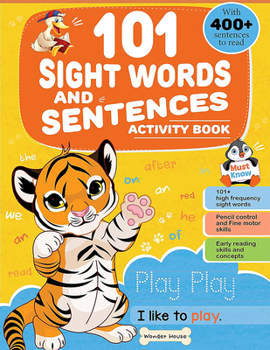 Paperback 101 Sight Words and Sentence (with 400+ Sentences to Read) Book