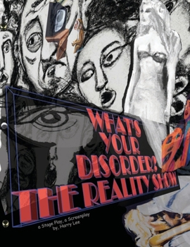 Paperback What's Your Disorder? the Reality Show Book