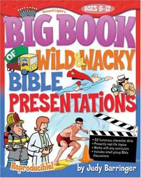 Paperback Big Book of Wild & Wacky Bible Presentations Book