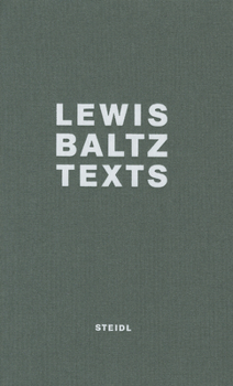 Hardcover Lewis Baltz: Texts Book