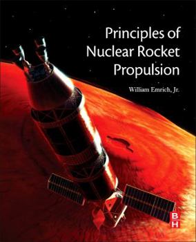 Paperback Principles of Nuclear Rocket Propulsion Book