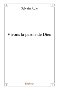 Paperback Vivons la parole de Dieu [French] Book