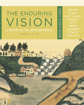 Paperback The Enduring Vision: A History of the American People, Volume I: To 1877, Concise Book