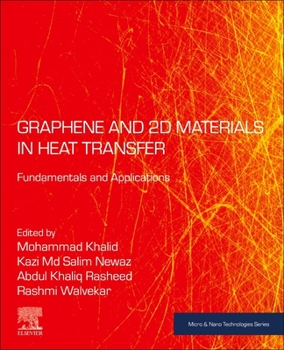 Paperback Graphene and 2D Materials in Heat Transfer: Fundamentals and Applications Book