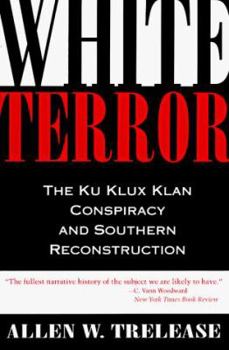 Paperback White Terror: The Ku Klux Klan Conspiracy and Southern Reconstruction Book