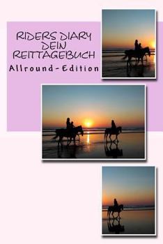 Paperback Riders Diary - Dein Reittagebuch: Allround-Edition [German] Book