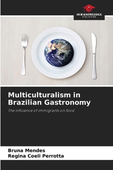 Paperback Multiculturalism in Brazilian Gastronomy Book