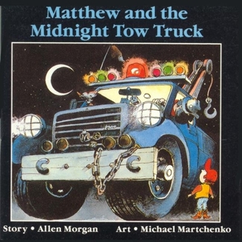 Paperback Matthew and the Midnight Tow Truck Book