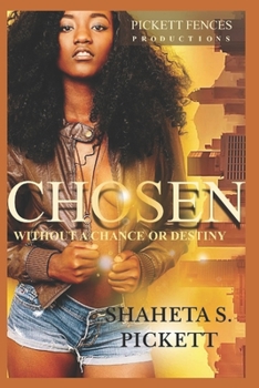 Paperback Chosen: Without a Chance or Destiny Book