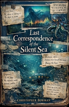 Paperback Last Correspondence of the Silent Sea Book