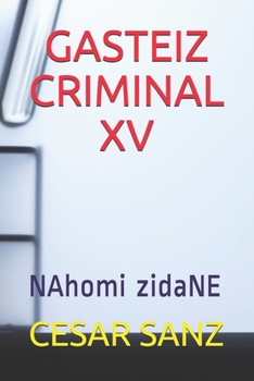 Paperback Gasteiz Criminal XV: NAhomi zidaNE [Spanish] Book