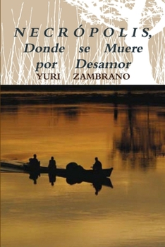 Paperback NECRÓPOLIS, Donde se Muere por Desamor [Spanish] Book