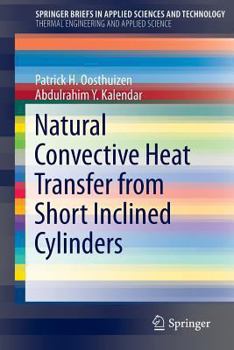 Paperback Natural Convective Heat Transfer from Short Inclined Cylinders Book