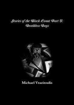 Paperback Stories of the Black Count Part I: Deathless Days Book