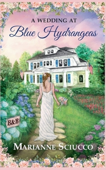 Paperback A Wedding at Blue Hydrangeas Book