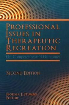 Professional Issues in Therapeutic Recreation: On Competence and Outcomes