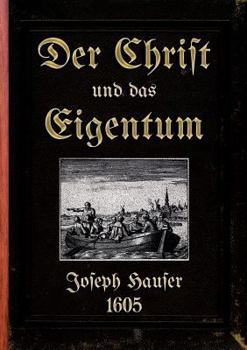 Paperback Der Christ und das Eigentum: Die biblische Lehre von der Gemeinschaft [German] Book