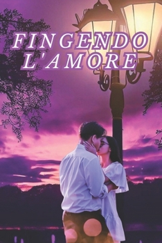 Paperback Fingendo l'amore [Italian] Book